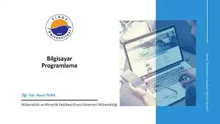 Bilgisayar Programlama - 1.Hafta 4.Ders