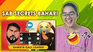 SHWETA ZOOM CALL RECORDING LEAKED REACTION | SHWETA ROAST | BILLU DI GANG | Neha M.