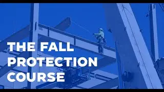 The Fall Protection Course