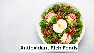 Antioxidant Rich Foods