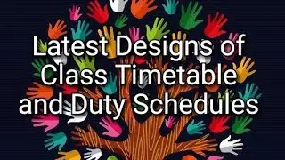 Latest Designs of Class Timetable and Duty Charts