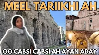 MARKİİ| iigu horreysay ee aan booqdo meel taariikhi ah oo cabsi cabsi ah😱