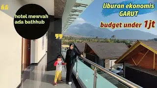 LIBURAN MEWAH KE GARUT, DENGAN BUDGET DIBAWAH 1JUTA