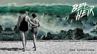 Bad Intentions -  Official Audio