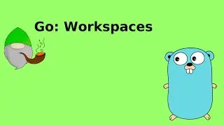 Go (Golang): Workspaces