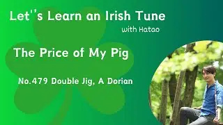 479 The Price of My Pig (Double Jig, A Dorian)