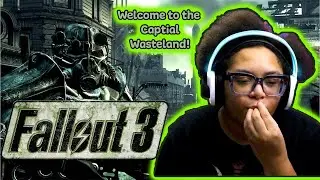 FIRST TIME IN THE CAPITAL WASTELAND! | FALLOUT 3 | FIRST PLAY THROUGH| PT 1