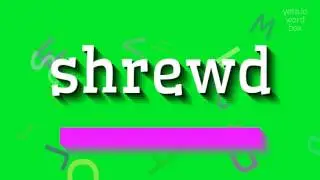 HOW TO PRONOUNCE SHREWD? #shrewd