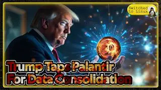 Big Beautiful Data Consolidation | Donald Trump Taps Palantir