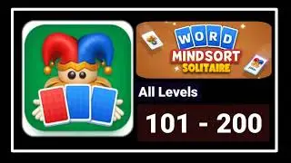 Word MindSort Solitaire All Levels 101 - 200 Solution Walkthrough