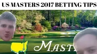 2017 US Masters Golf Betting Tips
