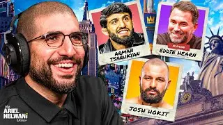 Arman Tsarukyan, Eddie Hearn IN STUDIO, Josh Hokit, More | The Ariel Helwani Show | 1/27/26