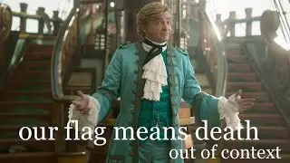 our flag means death out of context