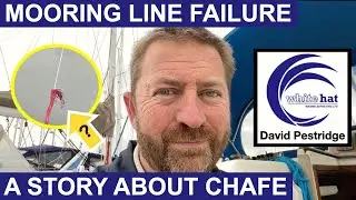 Chafe Causes Mooring Line Failure On Yacht