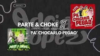 PARTE & CHOKE X PA' CHOCARLO PEGAO' | Jombriel,J&oslash;tta, JC Reyes, El Jincho (MASHUP-ADRIANLOPEZ)