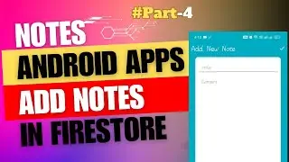 Save Notes: Data insert in Firestore by Android Studio || Notes Apps Part 4