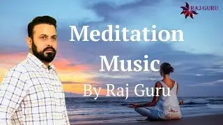 Raj Guru Meditation Video