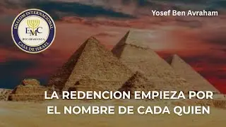 SHEMOT - שמות: La redencion empieza por el nombre de cada quien - 5786 | Hn. Yosef Ben Avraham