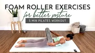 5 posture exercises with a foam roller | 5 min Pilates Workout | Pilates at Home