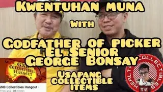 Usapang Collectibles with El Senior Sir. George Bonsay | Healthy Collectibles TV