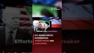 U.S.-Russia Arctic Cooperation: Opportunities and Challenges #worldnews #news