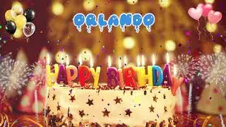ORLANDO Happy birthday song &ndash; Happy Birthday Orlando