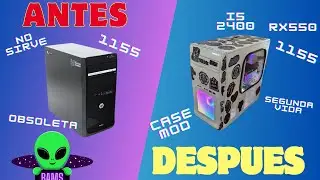 &iexcl;Segunda Vida a PC De $500 Pesos! | CASE MOD | I5 2400 RX550