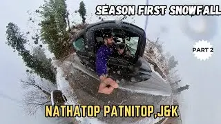 Nathatop Patnitop Sanasar Fresh Snowfall |Witnessing Season First Snowfall