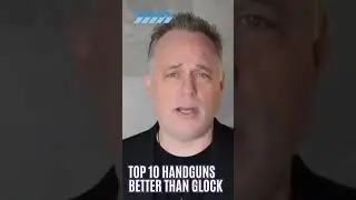 Top 10 Handguns Better Than Glock Part 1