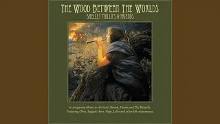 The Wood Between the Worlds/ The Thrush
