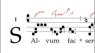 Graduale: Salvum fac servum tuum