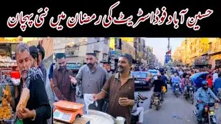 Explore Ramadan Special Vlog Hussainabad Food Street View Karachi