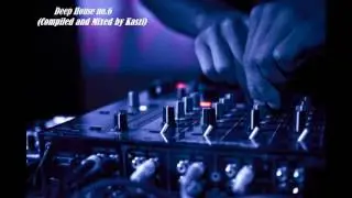 Deep House no.6 (compiled and mixed by Kaszi)