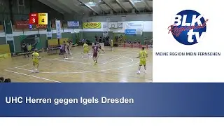 UHC Herren gegen Igels Dresden