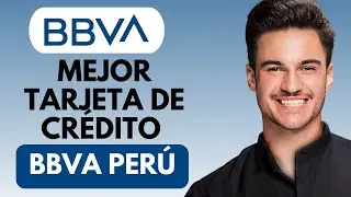 Mejor Tarjeta De Cr&eacute;dito BBVA PER&Uacute;
