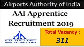 #AAIRecruitment  AAI Recruitment 2019 &ndash; Apply Online for 311 Apprentice Posts