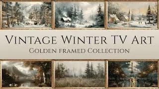 Vintage Winter TV Art Slideshow | Golden Framed Collection | Frame TV Screensaver (No Sound)