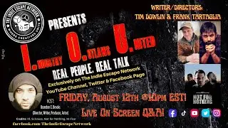Tim Dowlin & Frank Tartaglia joins The Indie Escape Presents: I.O.U w/ Brandon E Brooks!