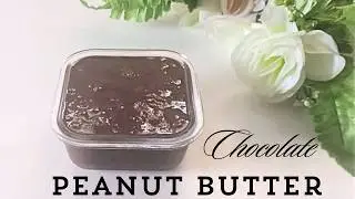 Tasty Chocolate Peanut Butter Recipe | How to make Chocolate Peanut Butter at Home