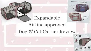 Cat's Canines ~ Expandable Airline Approved Pet carrier ~ Review