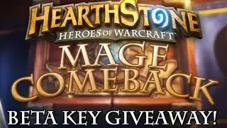 Mage Deck Comeback | Beta Key Giveaway Hearthstone