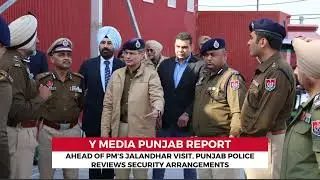 Ahead of PM&rsquo;s Jalandhar Visit, Punjab Police Reviews Security Arrangements at Dera Sachkhand Ballan