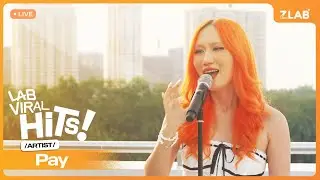 Pay - Ngập Ngừng | Live at LAB Viral Hits | ZLAB