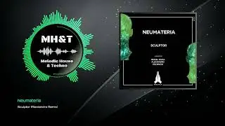 Neumateria - Sculptor (Alexiandro Remix)