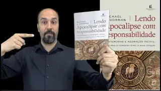 Lendo Apocalipse com Responsabilidade  - Michael J. Gorman - Dica de Leitura