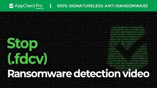 AppCheck Anti-Ransomware : Stop Ransomware (.fdcv) Block Video