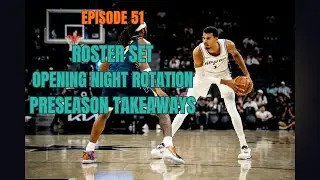 Roster Set, Opening Night Rotation, and Preseason Takeaways
