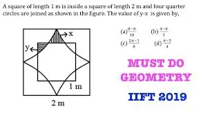 One of The Best Geometry -Mensuration  : IIFT 2019 | A square of length 1 m is inside a square