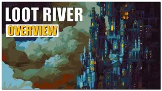 Loot River Gameplay Overview | 2022