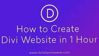 How to Create Divi Website in 1 Hour - 2019